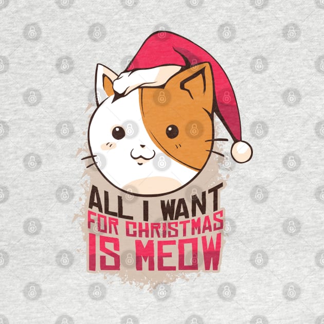 All I Want For Christmas Is Meow by MajorCompany